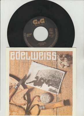 7'' Single /  Edelweiss / Bring Me Edelweiss / Kitz-Stein-Horn