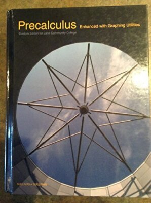 PRECALCULUS ENHANCED W/GRAPHICS CUSTOM - Hardcover *Excellent Condition*