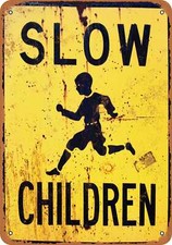METAL SIGN - Slow Children - Vintage Look Reproduction