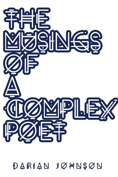Darian Johnson | The Musings Of A Complex Poet | Taschenbuch | Englisch (2016)-image