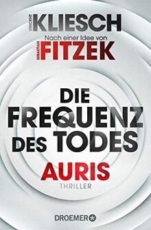 Die Frequenz des Todes: Auris. Nach einer Idee vo... | Buch | Zustand akzeptabel