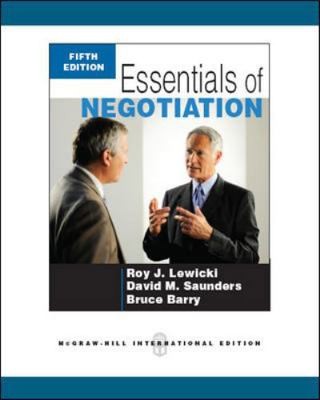 Essentials of Negotiation by Roy J Lewicki