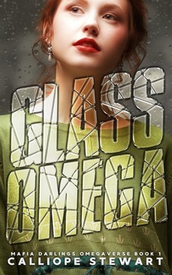 Calliope Stewar Glass Omega: An Age-Gap Menage Romance:  (Paperback) (UK IMPORT)
