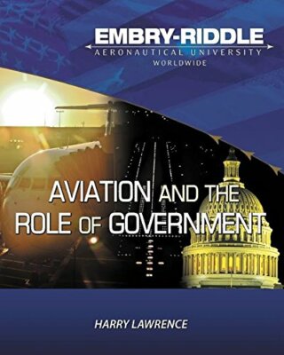 Aviation and the Role of Government by Harry W Lawrence