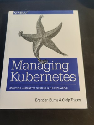 Brendan Burns (u. a.) | Managing Kubernetes | Taschenbuch | Englisch (2018)