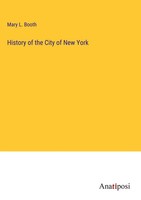 Mary L. Booth | History Of The City Of New York | Buch | Englisch (2023)