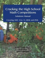 CRACKING THE HIGH SCHOOL MATH COMPETITIONS SOLUTIONS By Kevin Wang & Kelly Ren