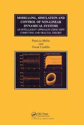 Modelling, Simulation and Control of Non-linear Dynamical Systems: An