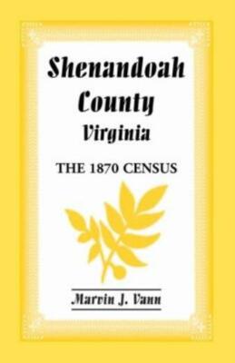 Shenandoah County, Virginia: The 1870 Census