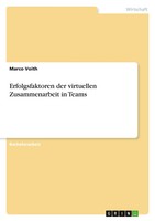Erfolgsfaktoren Der Virtuellen Zusammenarbeit In Teams Marco Voith Taschenbuch