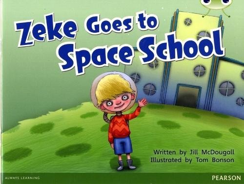 Bug Club Blue A (KS1) Zeke Goes to Space School 6-pack by Jil... - 9780435177485