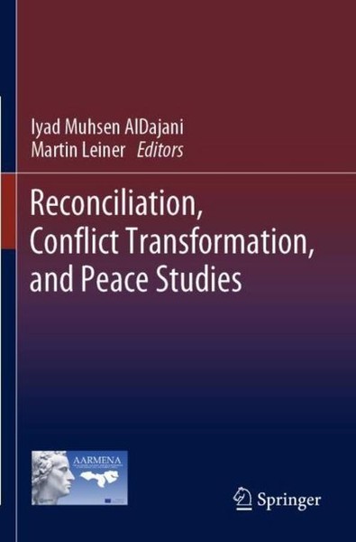 Reconciliation, Conflict Transformation, And Peace Studies Iyad Muhsen Aldajani-image