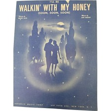 Vintage 1945 Sheet Music I'll Be Walkin' With My Honey Soon Soon Soon