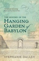 The Mystery Of The Hanging Garden Of Babylon | An Elusive World Wonder Traced