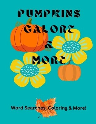 Pumpkins Galore & More by Dawn Marie (English) Paperback Book