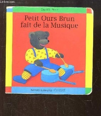 Petit Ours Brun fait de la Musique by Pomme d'Api Book The Fast Free Shipping