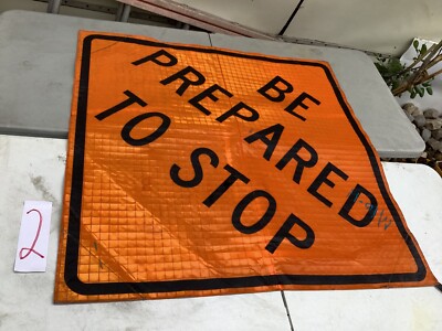 BE PREPARED TO STOP (48'') Most Durable Fold Up Sign On Market , Heavy Duty USA