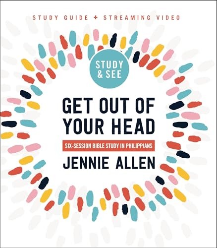 Get Out of Your Head Bible Study Guide plus Streaming Video, Updated Edition, Paperback, Jennie Allen - Image 3