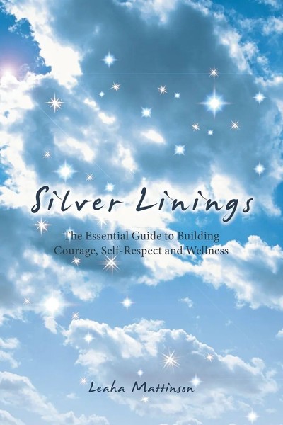 Leaha Mattinson | Silver Linings | Taschenbuch | Englisch (2016) | Balboa Press-image