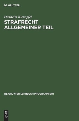 Strafrecht Allgemeiner Teil: Eine Einf?hrung in Programmierter Form by Diethelm 