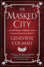 The Masked City: 2 (Invisible Libra..., Cogman, Genevie