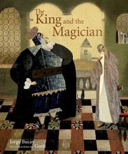 King and the Magician... By Jorge Bucay,Illustrated by Gusti, hardcover,Very Goo