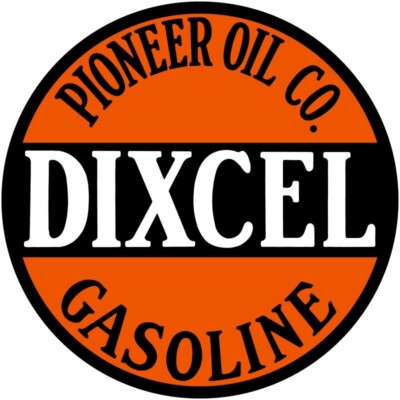 Pioneer Oil Co. DIXCEL Gasoline NEW Metal Sign: 14'' Dia. Steel Round Style