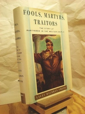 Fools, Martyrs, Traitors: The - GOOD