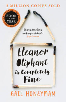 Eleanor Oliphant is Completely Fine - Paperback By Gail Honeyman - GOOD