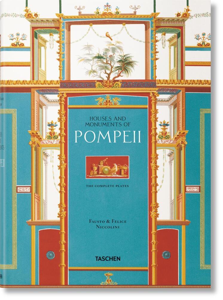 Fausto &amp; Felice Niccolini. Houses And Monuments Of Pompeii -