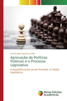 Ana Karolina Saraiva Da Silva | AprovaçãO De PolíTicas PúBlicas E O Processo...
