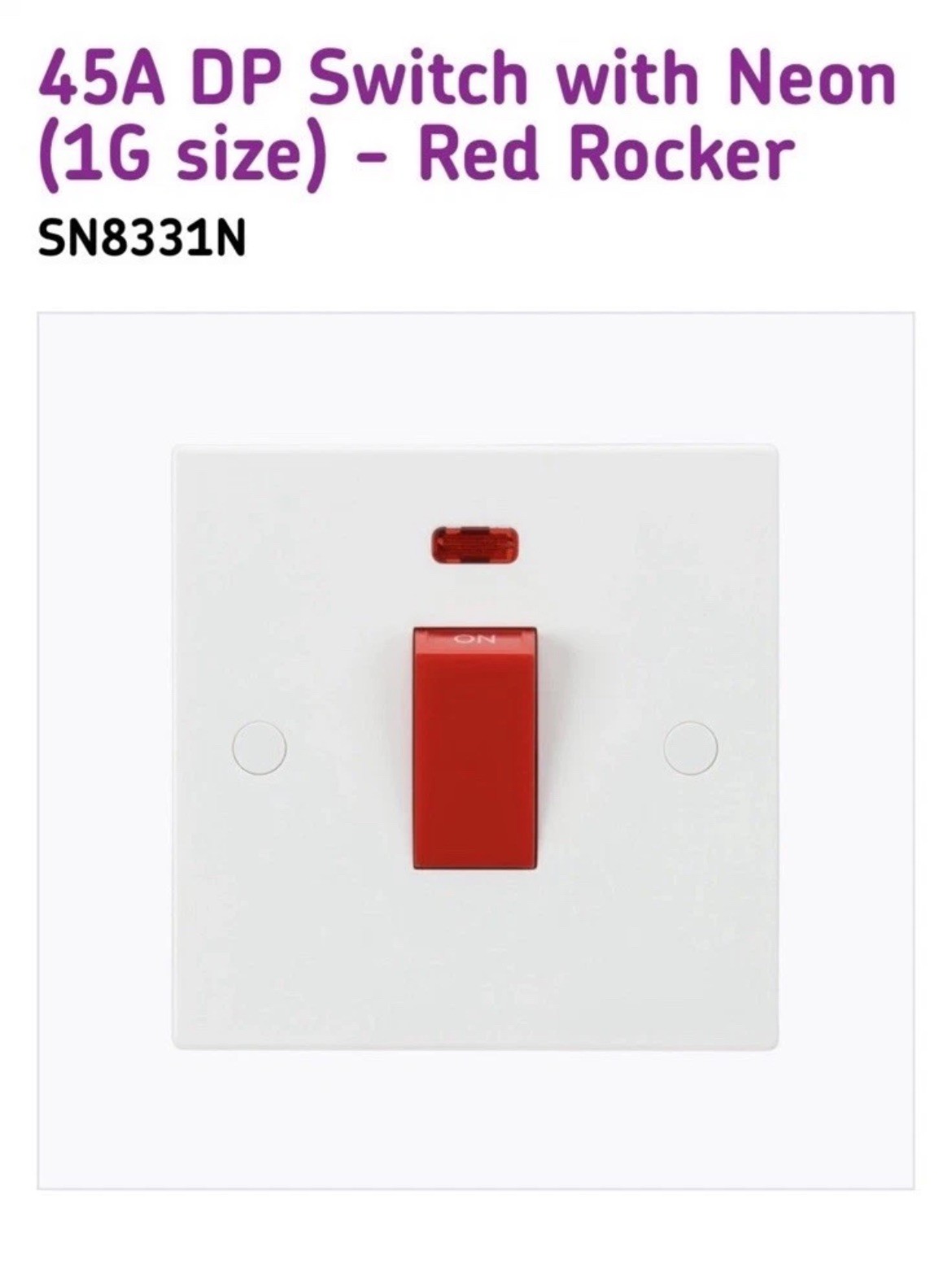 KNIGHTSBRIDGE WHITE SQUARE EDGE PLASTIC 45A 1G DP SWITCH WITH NEON SN8331N