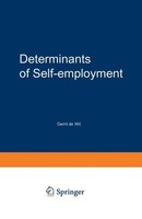 Determinants Of Self-Employment Gerrit De Wit