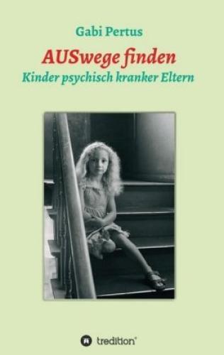 Thumbnail - Auswege Finden Kinder Psychisch Kranker Eltern 4833
