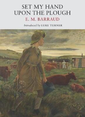 Set My Hand Upon The Plough von E. M. Barraud NEU Taschenbuch Broschur