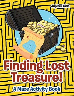 Finding Lost Treasure! a Maze Activity Book -  NEW Jupiter Kids 2017