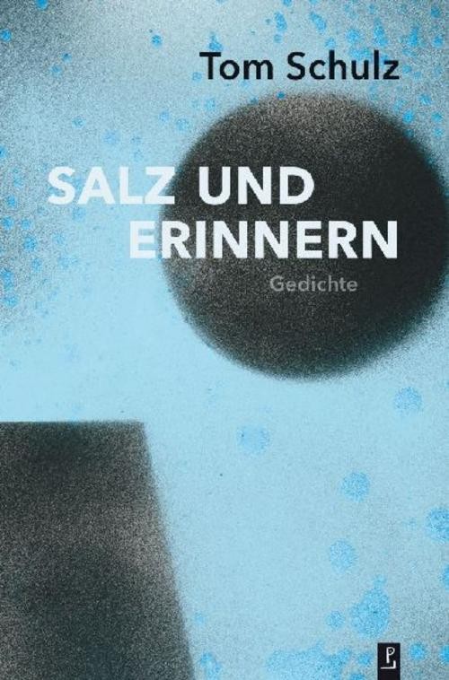Salz und Erinnern Tom Schulz