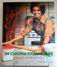 Sophia Loren - In cucina con amore - Rezepte ...