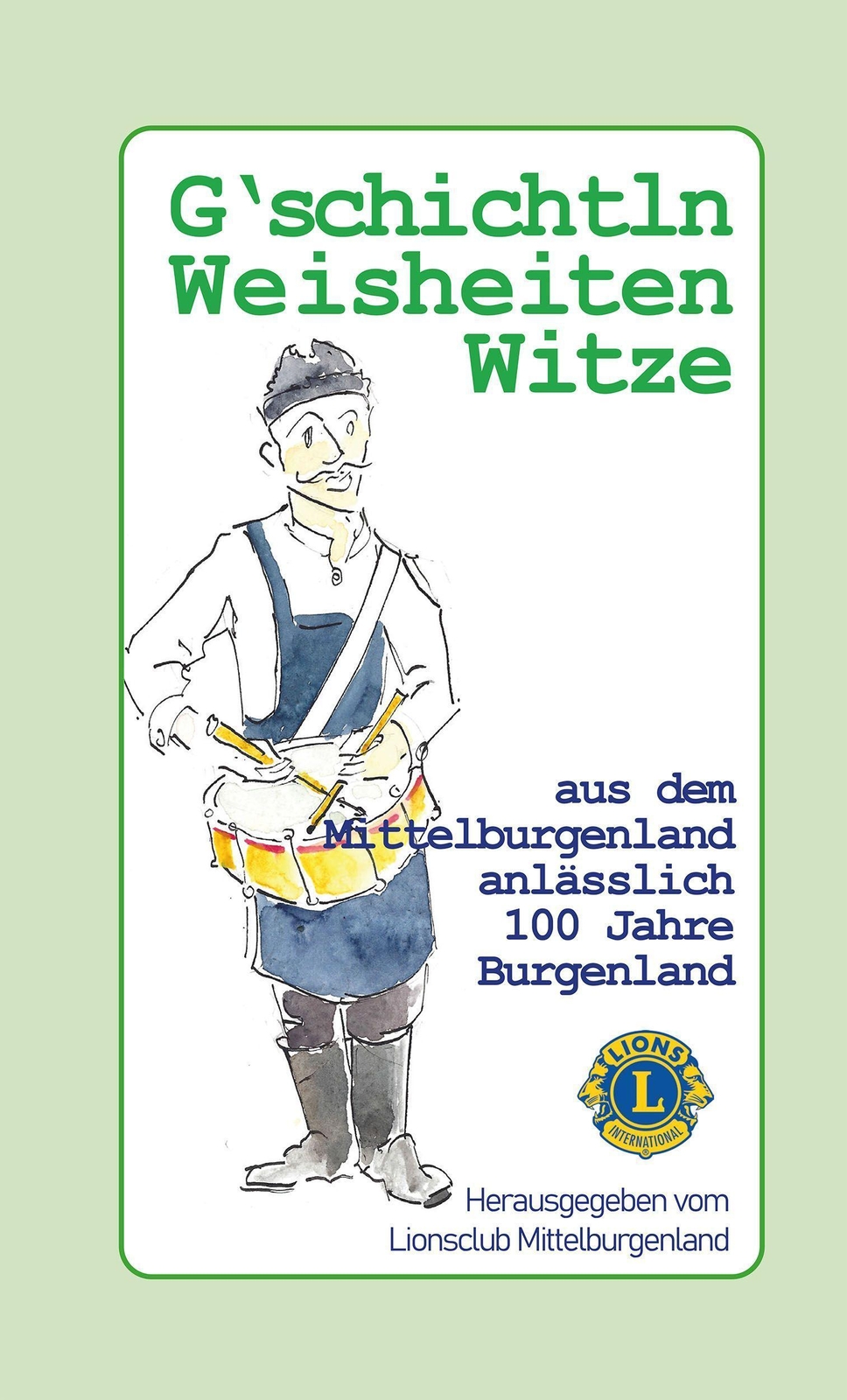 Thumbnail - G'schichtln, Weisheiten Und Witze Aus Dem Mittelburgenland Lionsclub