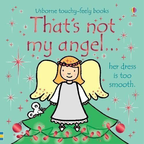 That's Not My Angel... by Fiona Watt - Usborne Touchy-Feely