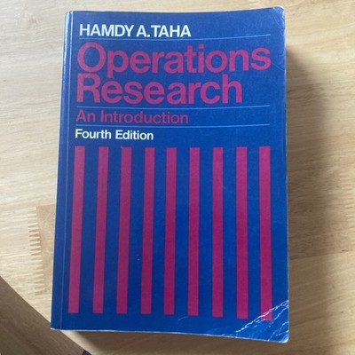 Operations Research: An Introduction Fourth Edition By Hamdy Abdelaziz Taha.