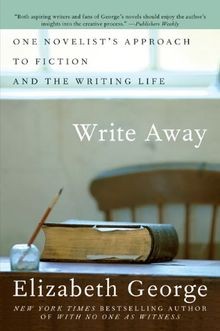 Write Away: One Novelists Approach to Fiction and ... | Buch | Zustand sehr gut