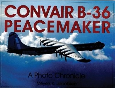 Meyers K. Jacobsen Convair B-36 Peacemaker: (Taschenbuch)
