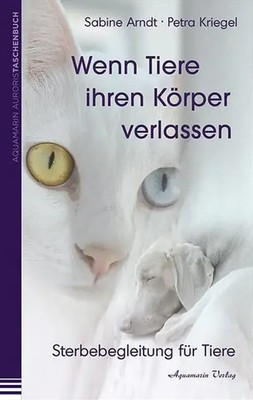 Wenn Tiere ihren Körper verlassen | Sterbebegleitung für Tiere | Sabine Arndt