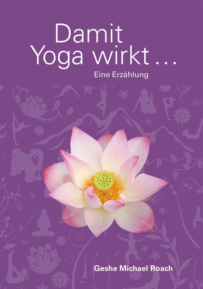 Thumbnail - Geshe Michael Roach Damit Yoga Wirkt