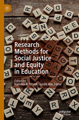 Research Methods for Social Justice and Equity in Educa - Hardback NEW Strunk, K