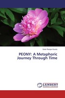 Subir Ranjan Kundu | Peony: A Metaphoric Journey Through Time | Taschenbuch