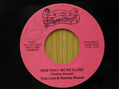 Vida Love and Rodney Bonner 45 Now That Were Close bw same on Soft Sounds 