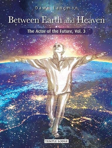 Between Earth And Heaven : The Actor Of The Future, Vol. 3 Dawn Langman - Image 4