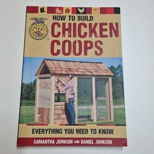 How to Build Chicken Coops - Everything You Need to Know - Johnson, Daniel